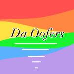 Da Oofers O.o
