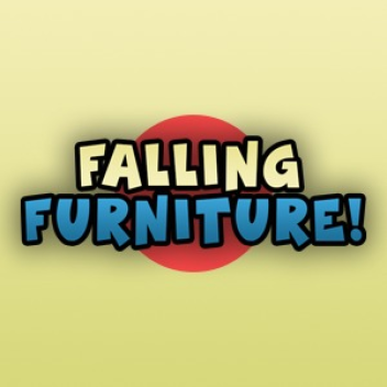 Falling Furniture! [BETA]