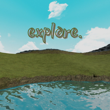 explore