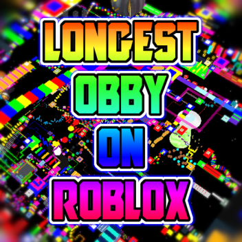 OBBY LE PLUS LONGUE SUR ROBLOX (Classique!) **TY POUR 1 M!**