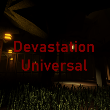 Devastation: Universal