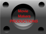 Movie makers productions!