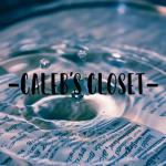 - caleb's closet -