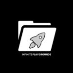 lnfinite Playgrounds