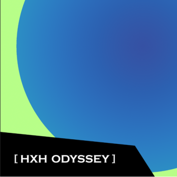 [ HXH ODDESEY ]