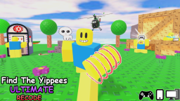 Znajdź The Yippees Ultimate!✨ [RECODE]