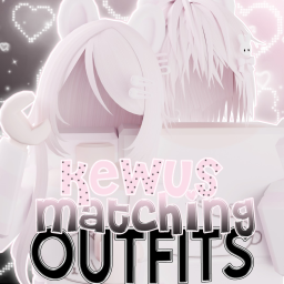 Kewu's Matching Outfits