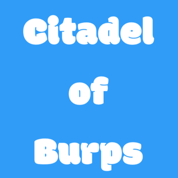 Citadel of Burps