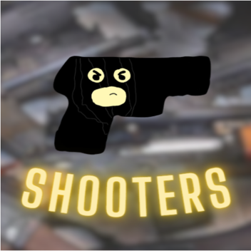 SHOOTERS