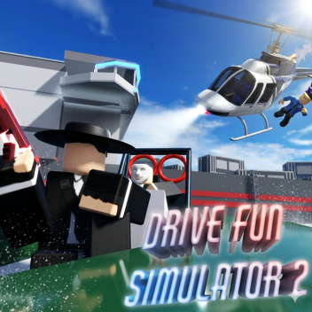 Drive Fun Simulator 2! [REBORN]