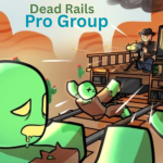 Dead Rails Pro Group