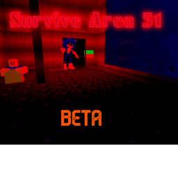 Survive Area 51 BETA [READ DESC]