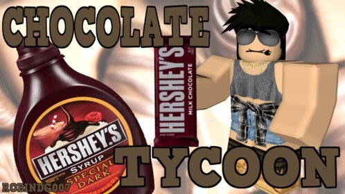 Chocolate Tycoon! (SALE)