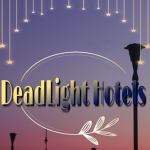 Deadlight Hotels