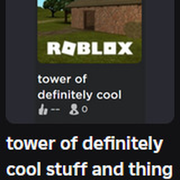 tower of definitely cool stuff and things
