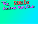 The ROBLOX Anime Fan Club