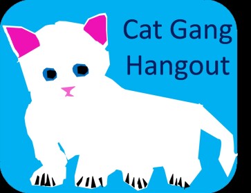 Cat Gang Hangout
