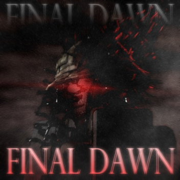 Final Dawn [EXPANSION 1/4]
