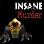 Insane Murderer! BETA*