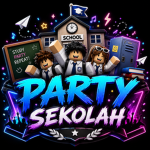PARTY SEKOLAH
