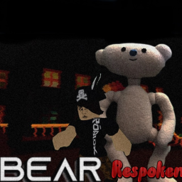 Bear (RESPOKEN) {IN DEVOLOPMENT}