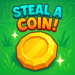 [🔄] Steal A Coin! 