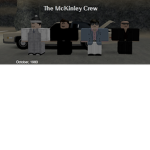 The McKinley Crew