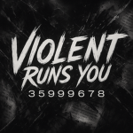 ...the violence of my emotions