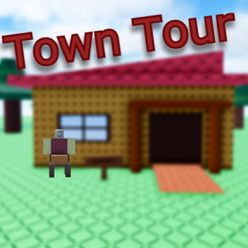 Town Tour