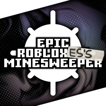 epic robloxes's minesweeper [WIP]