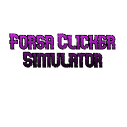 [UPDATE 1]Forsa Clicker Simulator