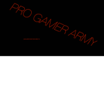 Pro Gamer Army