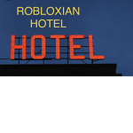 ROBLOXIAN HOTEL SUITES