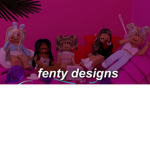 FENTY DESIGNS