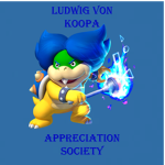 Ludwig Von Koopa appreciation society
