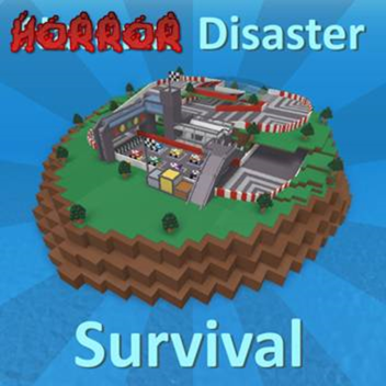 Horror Disaster Survival!