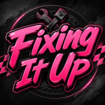 Fixing It Up