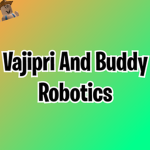 Vajipri And Buddy Robotics