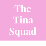 The Tina Squad