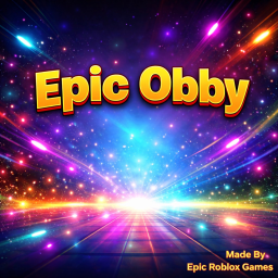 Epic Obby! [Update V6 + Admin Abuse]