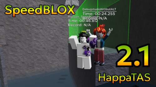 SpeedBLOX with 2.1 HappaTAS