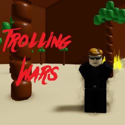 Trolling Wars