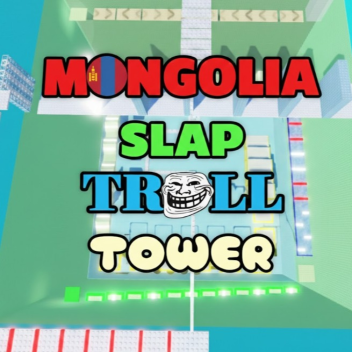 Mongolia Slap Troll Tower