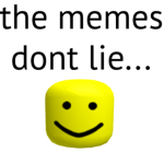 The memes don’t lie to us...