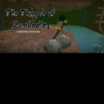 The Temple of Zombadia