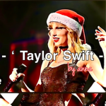 - ‘ Taylor Swift -