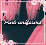 Pink Uniforms