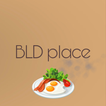 BLD place (breakfast,lunch,dinner)
