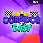 Corridor of Easy!