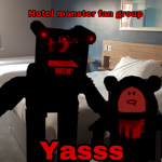 Hotel monster fan-group (joke)